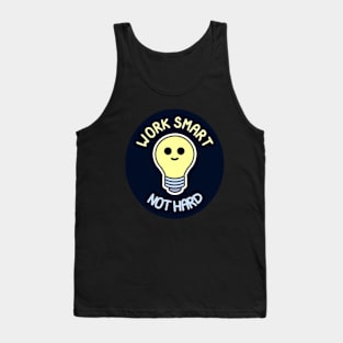 Work Smart Not Hard - Smiling Light Bulb (Dark Version) Tank Top